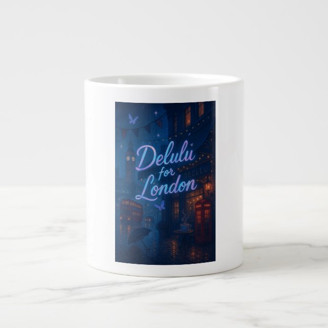 Delulu for London Giant Coffee Mug (Front)