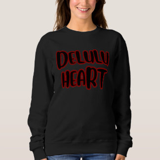 “Delulu Heart ” Basic Sweatshirt