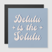 Delulu Is The Solulu (Front/Back)