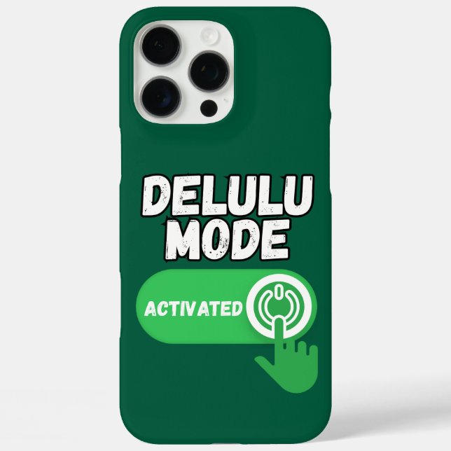 Delulu Mode Activated | Funny Gen Z Case-Mate iPhone Case (Back)