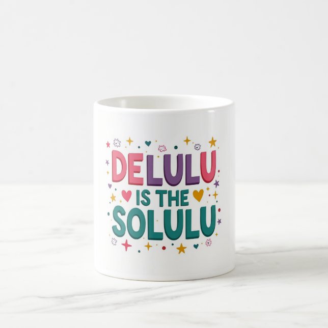 Delulu Solulu Viral Trend Coffee Mug (Center)