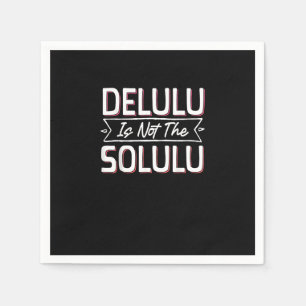 Deluluu Plot Armor Activated Napkins