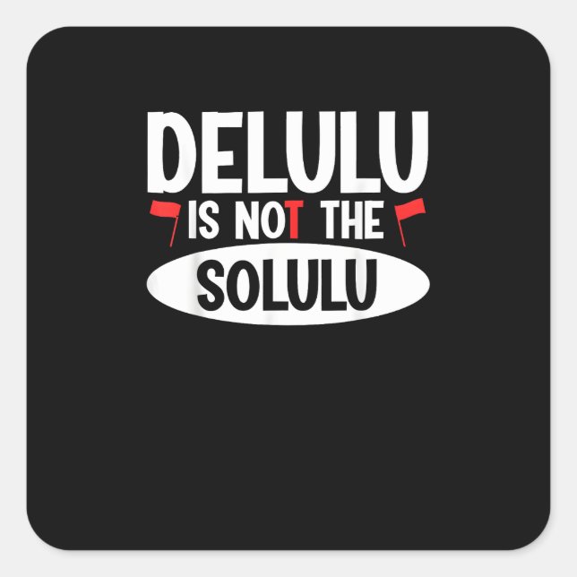 Deluluu Plot Armor Activated Square Sticker (Front)