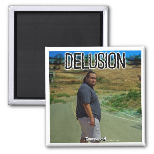 Delusion Refrigerator Magnet _ 2 Inch Square