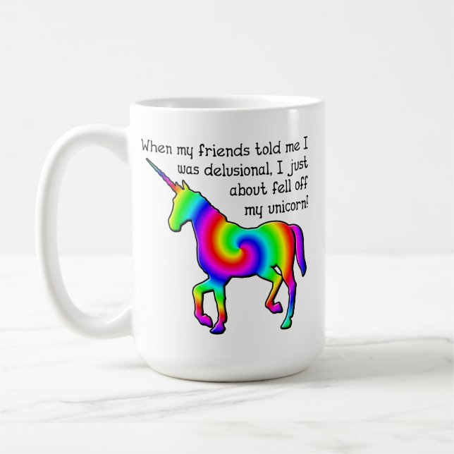 Delusional Unicorn Funny Mug (Left)