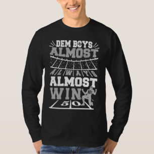 Dem Boys Almost Always Almost Win 90s Throwback T-Shirt