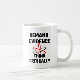 Demand Evidence Think Critically Coffee Mug