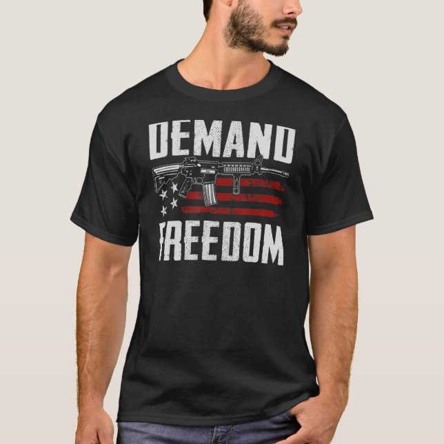 Demand Freedom 2nd Amendment Pro Gun AR15 USA Flag T-Shirt (Front)