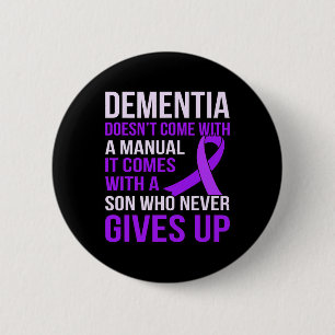Dementia Comes With A Son Heimerheimer's Awareness Button
