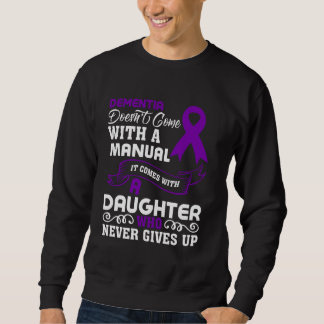 Dementia Daughter Alzheimer's Awareness Mom Sweatshirt