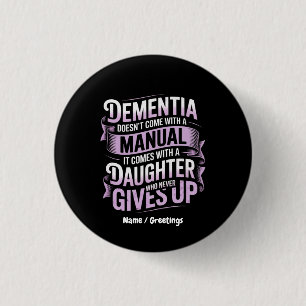 Dementia Doesn't Come With a Manual Alzheimer's Button