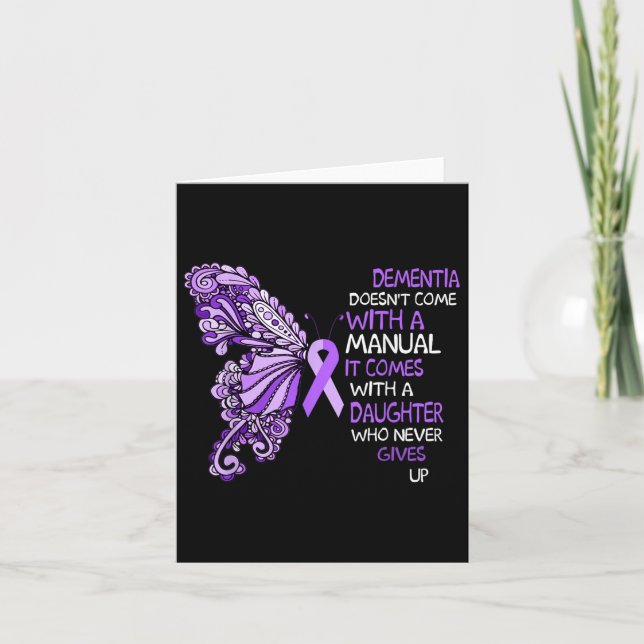 Dementia Doesnt Come With A Manual It Comes With A Card (Front)