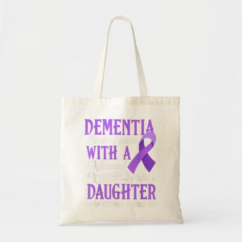 Dementia Doesnt Come With a Manual It Comes With  Tote Bag