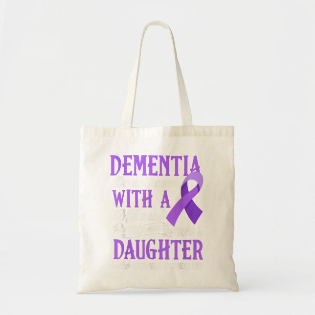 Dementia Doesn't Come With a Manual It Comes With  Tote Bag (Front)