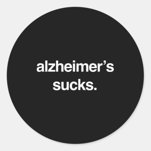 Dementia Heimer Disease Awareness  Classic Round Sticker