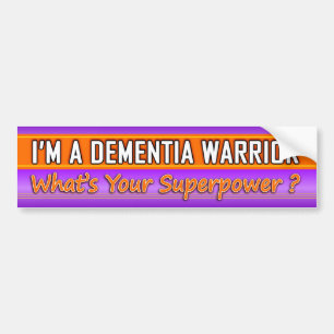 Dementia Warrior Superpower Bumper Sticker