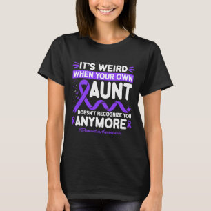 Dementia Weird Aunt Don't Recognize Memories Heime T-Shirt