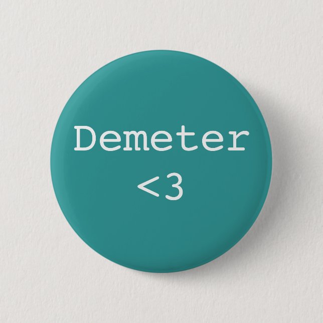 Demeter <3 Goddess of Agriculture Pinback Button (Front)