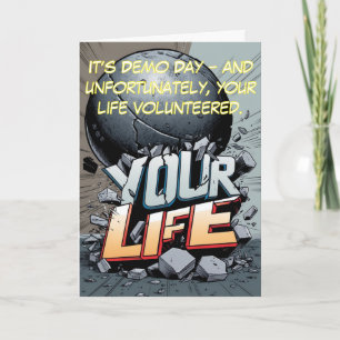 Demo Day Disaster: Life Rebuild Humor #2 Card