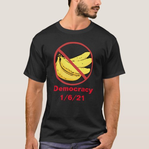 Democracy 1621 No Bananas _ Caption T_Shirt