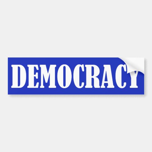 Democracy Bumper Sticker