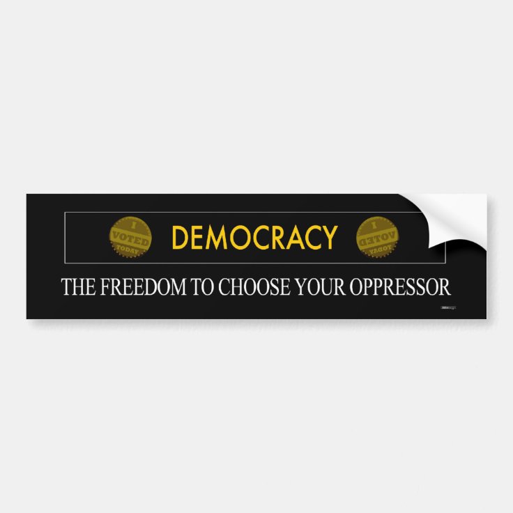 Democracy Bumper Sticker Zazzle