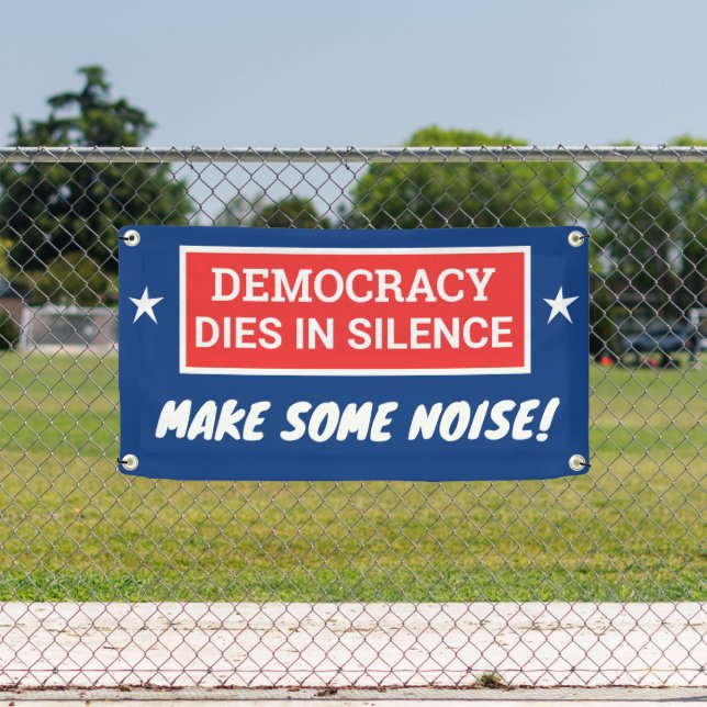 Democracy Dies In Silence Banner (Insitu)