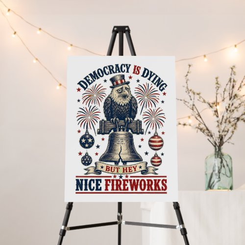 Democracy Dying Eagle Liberty Bell Fireworks Foam Board