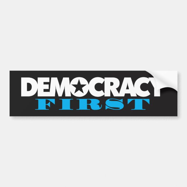 Democracy First Bumper Sticker (Front)