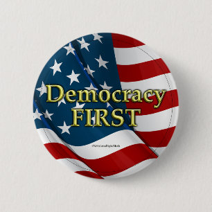 Democracy First Button