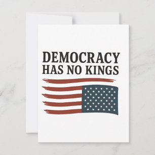 Democracy Has No King Anti Trump USA  Invitation