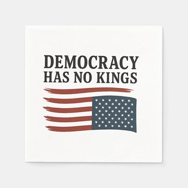Democracy Has No King Anti Trump USA  Napkins (Front)