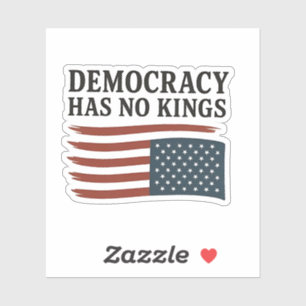 Democracy Has No King Anti Trump USA Sticker