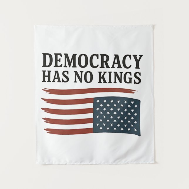 Democracy Has No King Anti Trump USA  Tapestry (Front)