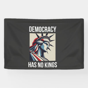 Democracy Has no King Librety Status USA Banner
