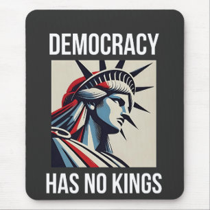 Democracy Has no King Librety Status USA Mouse Pad