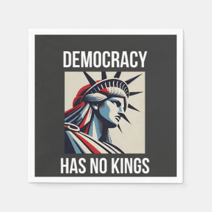 Democracy Has no King Librety Status USA Napkins