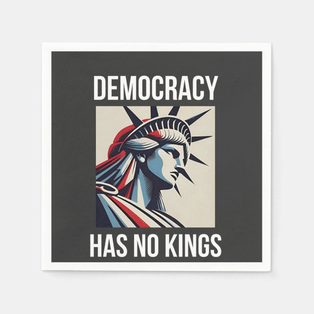 Democracy Has no King Librety Status USA  Napkins (Front)