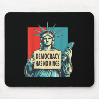 Democracy Has No Kings 4th Of July Statue Of Liber Mouse Pad