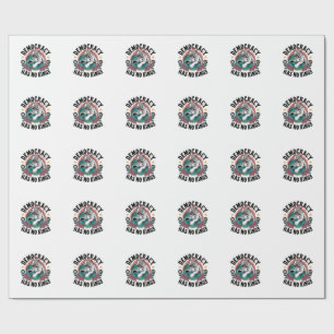 Democracy Has No Kings 86 47 Tiger Wrapping Paper