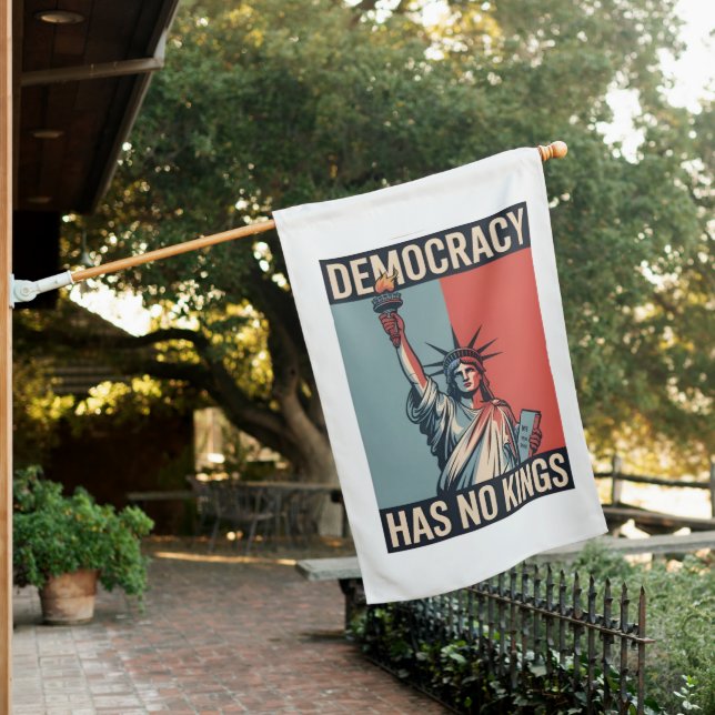 Democracy Has No Kings Liberity Status American House Flag (In SItu)