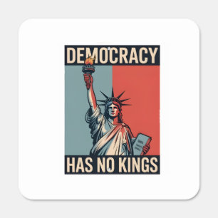 Democracy Has No Kings Liberity Status American Metal Sign