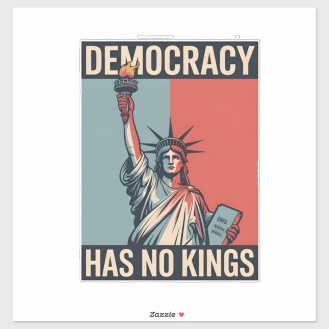 Democracy Has No Kings Liberity Status American Sticker (Sheet)