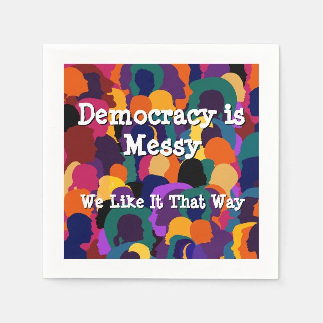 Democracy is Messy  Napkins (Front)
