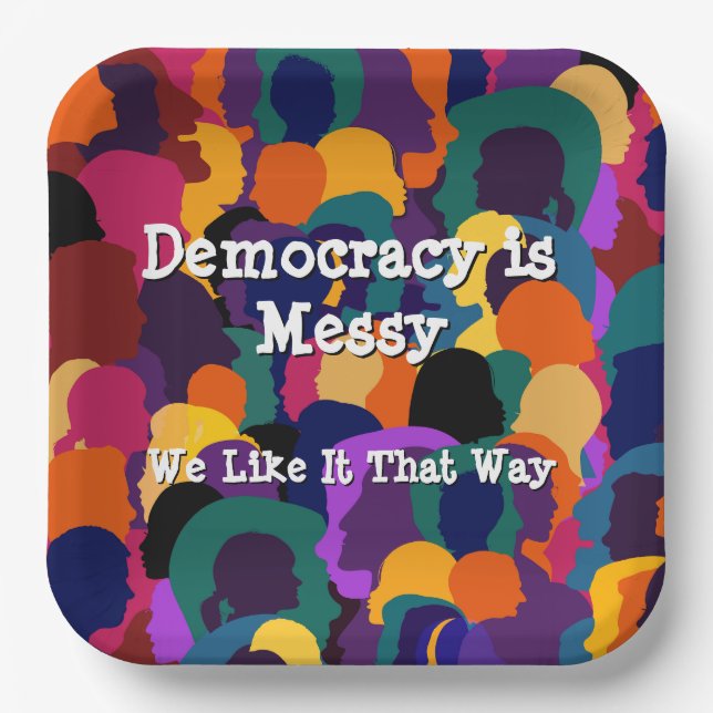 Democracy is Messy  Paper Plates (Front)