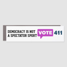 Democracy is Not a Spectator Sport Car Magnet