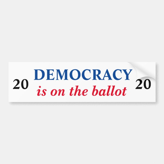 Democracy is on the Ballot 2020 Bumper Sticker (Front)