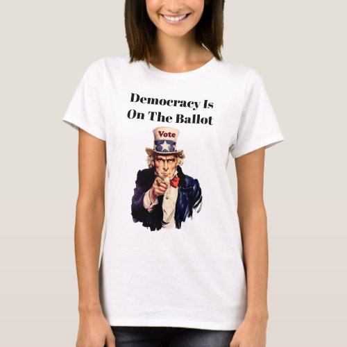 Democracy is on the Ballot 2024 T_Shirt