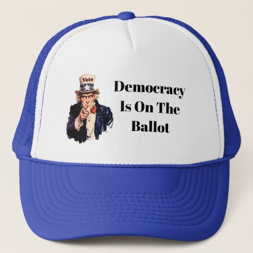 Democracy is on the Ballot 2024 Trucker Hat
