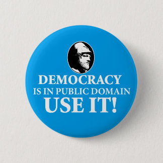Democracy is PD, Use It Pinback Button
